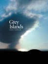 The Grey Islands